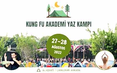 Kung Fu Akademi Yaz Kampı 27-28 Ağustos 2022